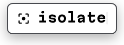 isolate
