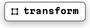 transform